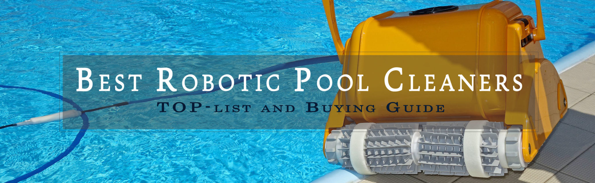 Best robotic pool cleaners