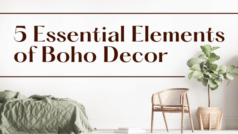 5 Essential Elements of Boho Decor: What Is Boho Decor?